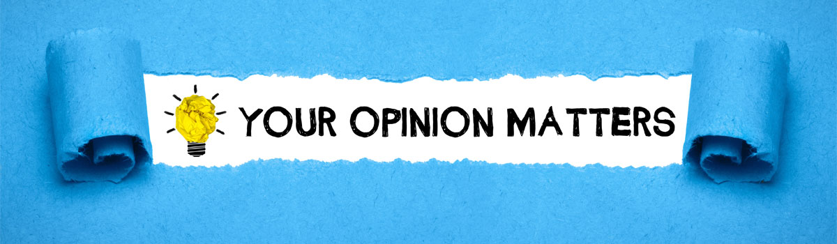 Your Opinion Matters
