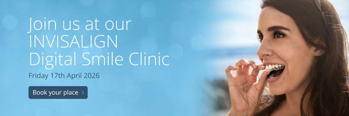 Join us at our INVISALIGN Digital Smile Clinic Friday 17th April 2026 - Book your place